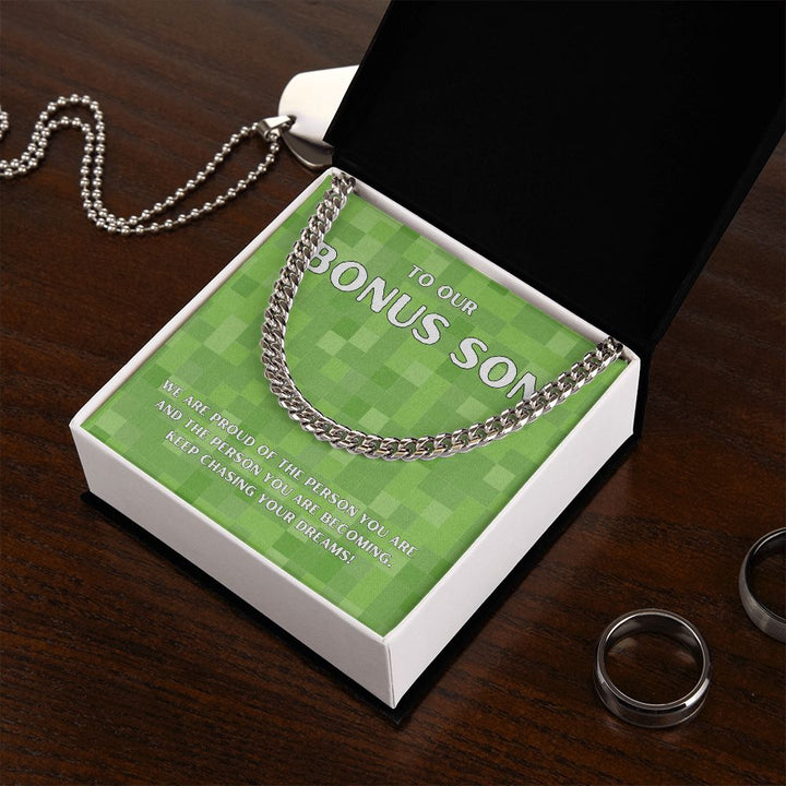 To Our Bonus Son | We are proud of the person you are - Cuban Link Chain