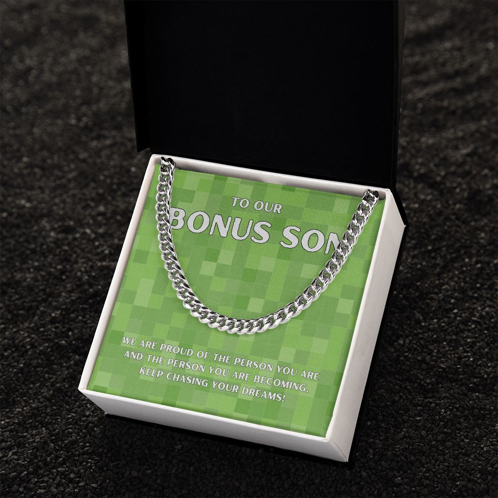 To Our Bonus Son | We are proud of the person you are - Cuban Link Chain