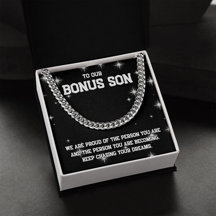 To Our Bonus Son | Keep chasing your dreams - Cuban Link Chain