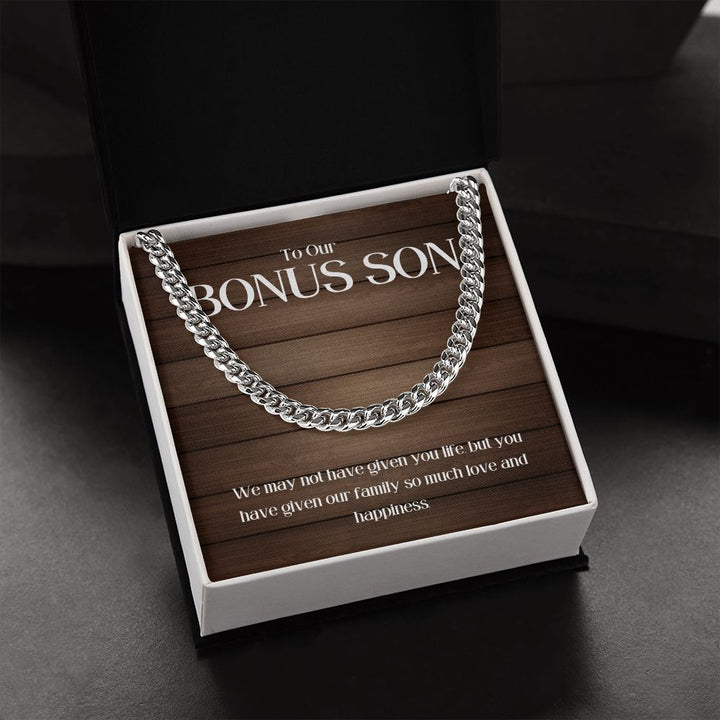 To Our Bonus Son | You have given our Family so much love and happiness - Cuban Link Chain