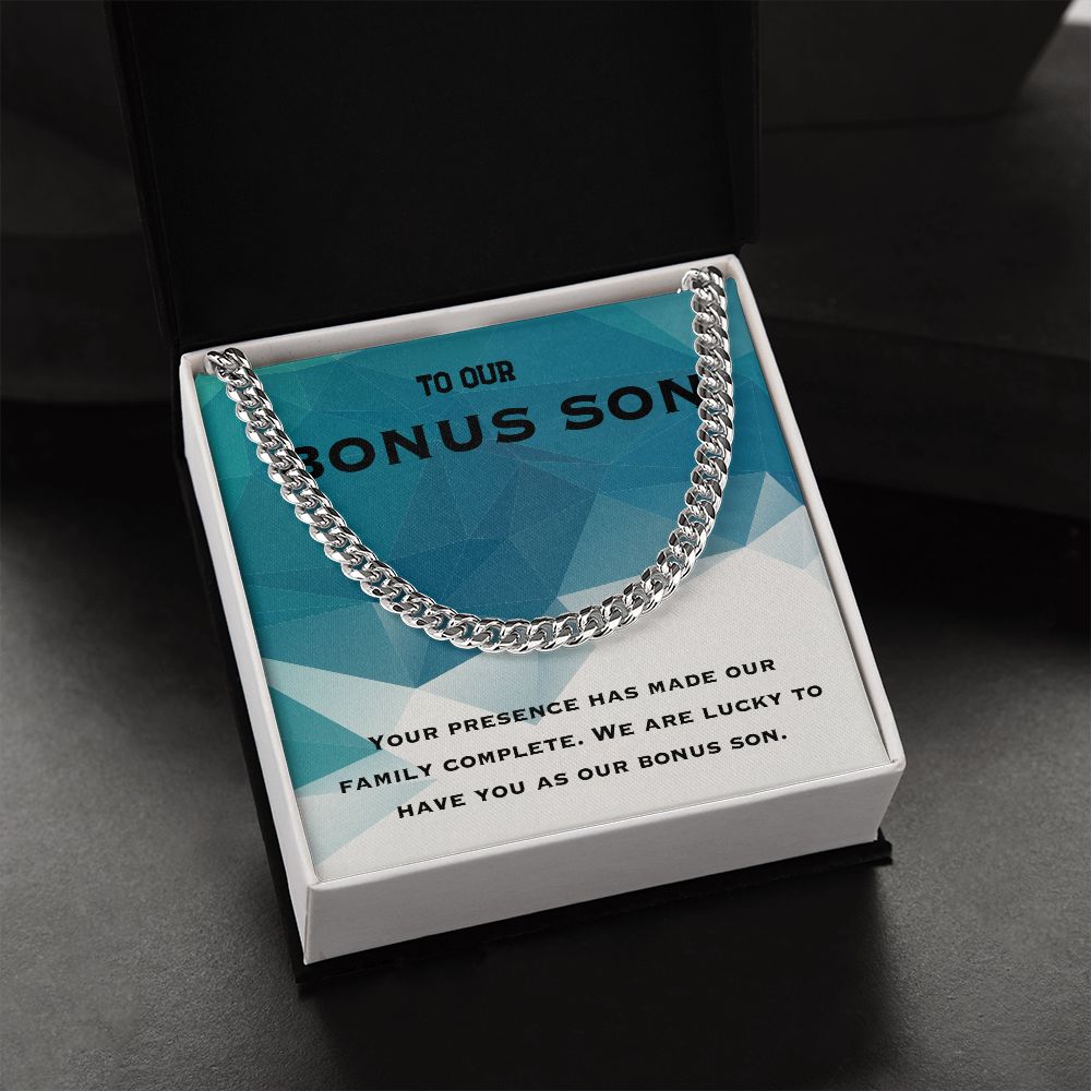 To Our Bonus Son | We are lucky to have you as our bonus Son - Cuban Link Chain