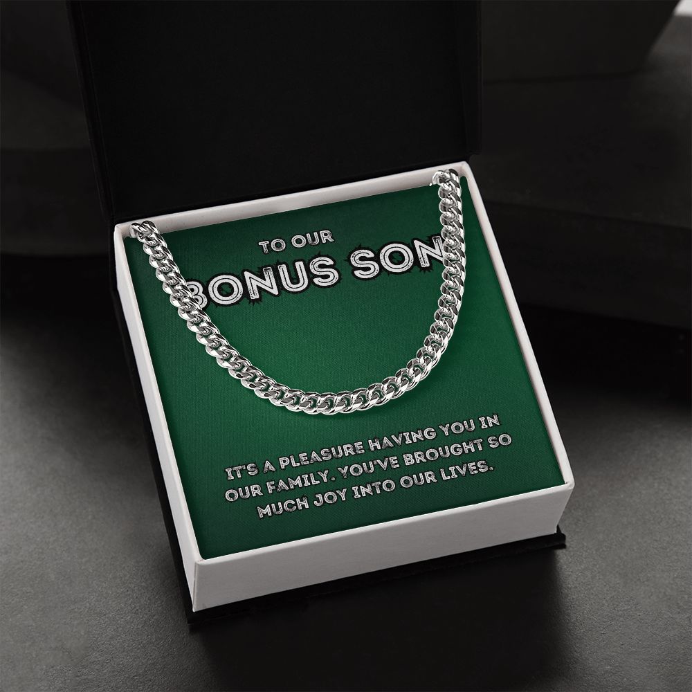 To Our Bonus Son | You've brought so much joy into our lives - Cuban Link Chain