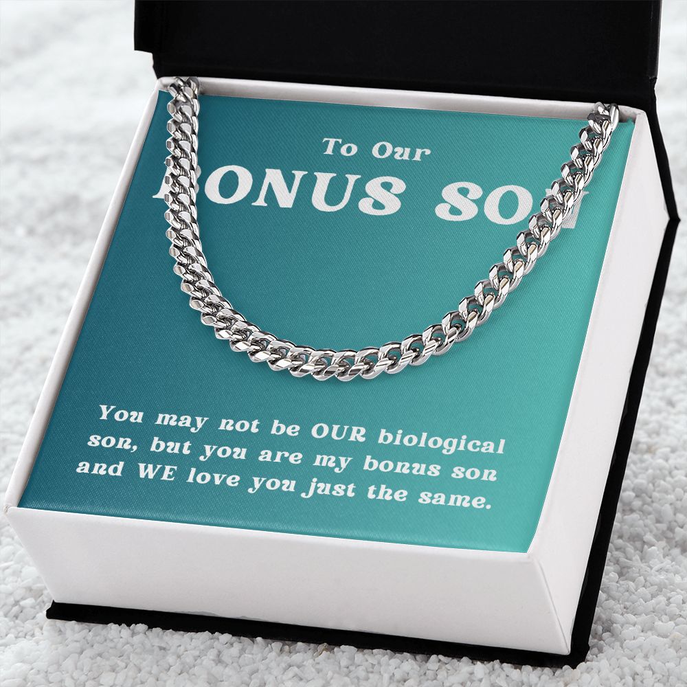 To Our Bonus Son | We Love you just the same - Cuban Link Chain