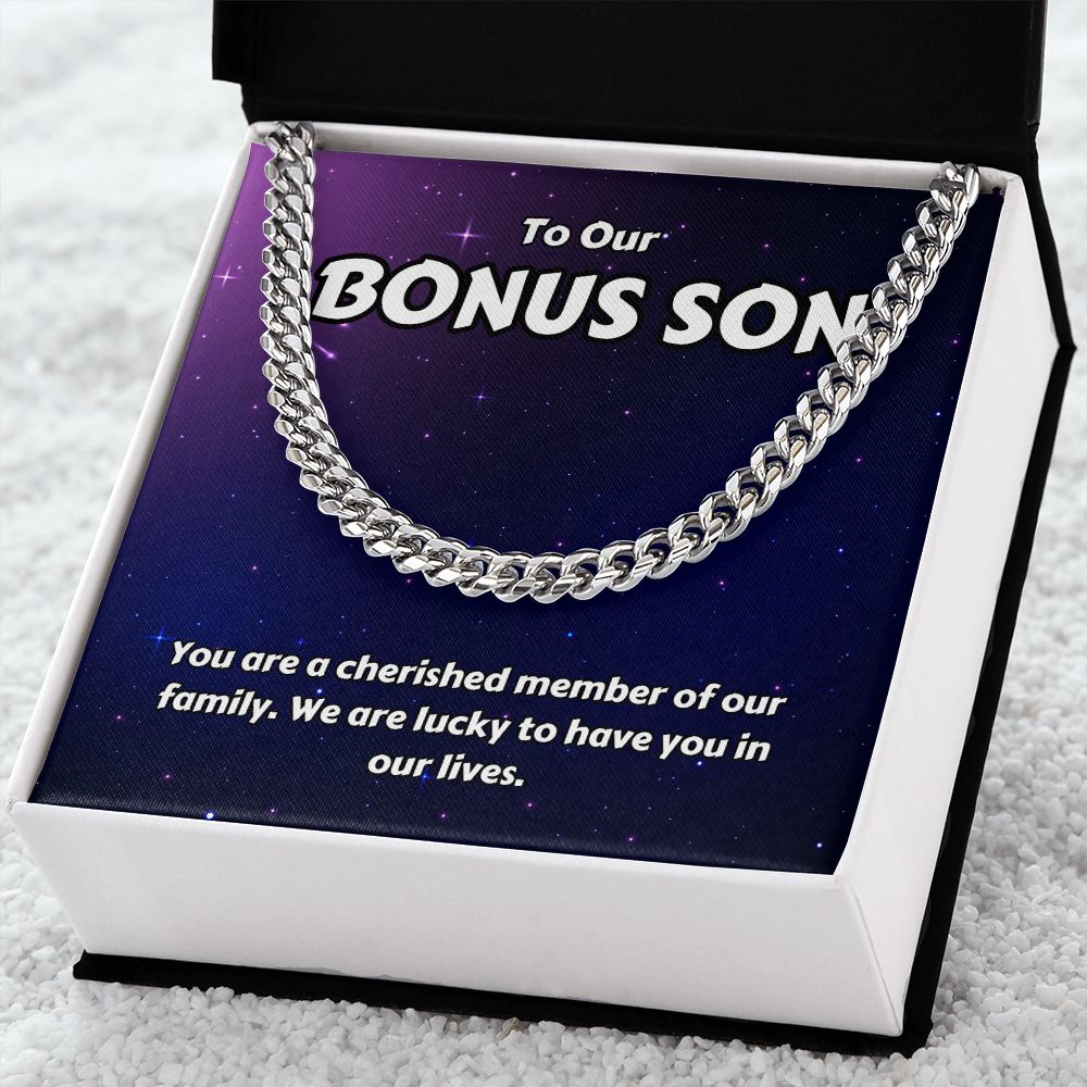 To Our Bonus Son | You are a cherished member of our family - Cuban Link Chain