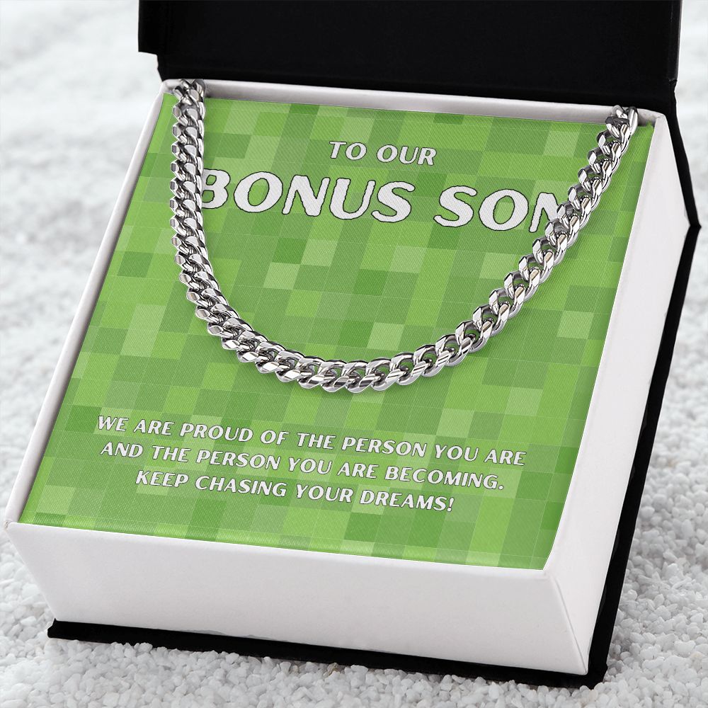 To Our Bonus Son | We are proud of the person you are - Cuban Link Chain