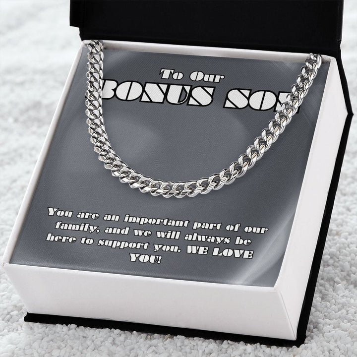 To Our Bonus Son | You are an important part of our Family - Cuban Link Chain