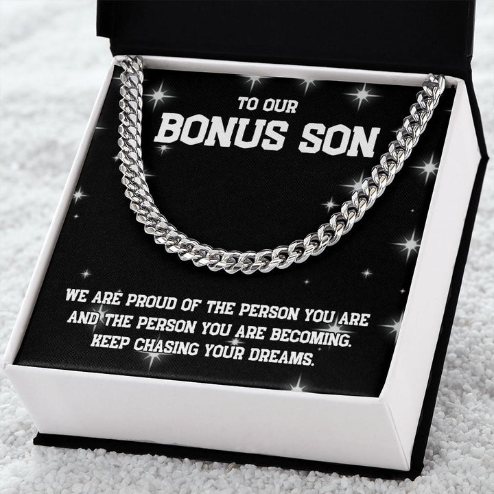 To Our Bonus Son | Keep chasing your dreams - Cuban Link Chain