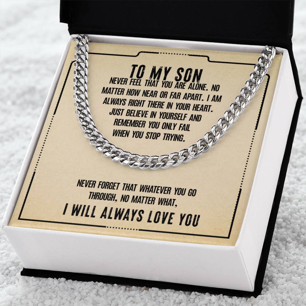 To My Son | I will always love you - Cuban Link Chain