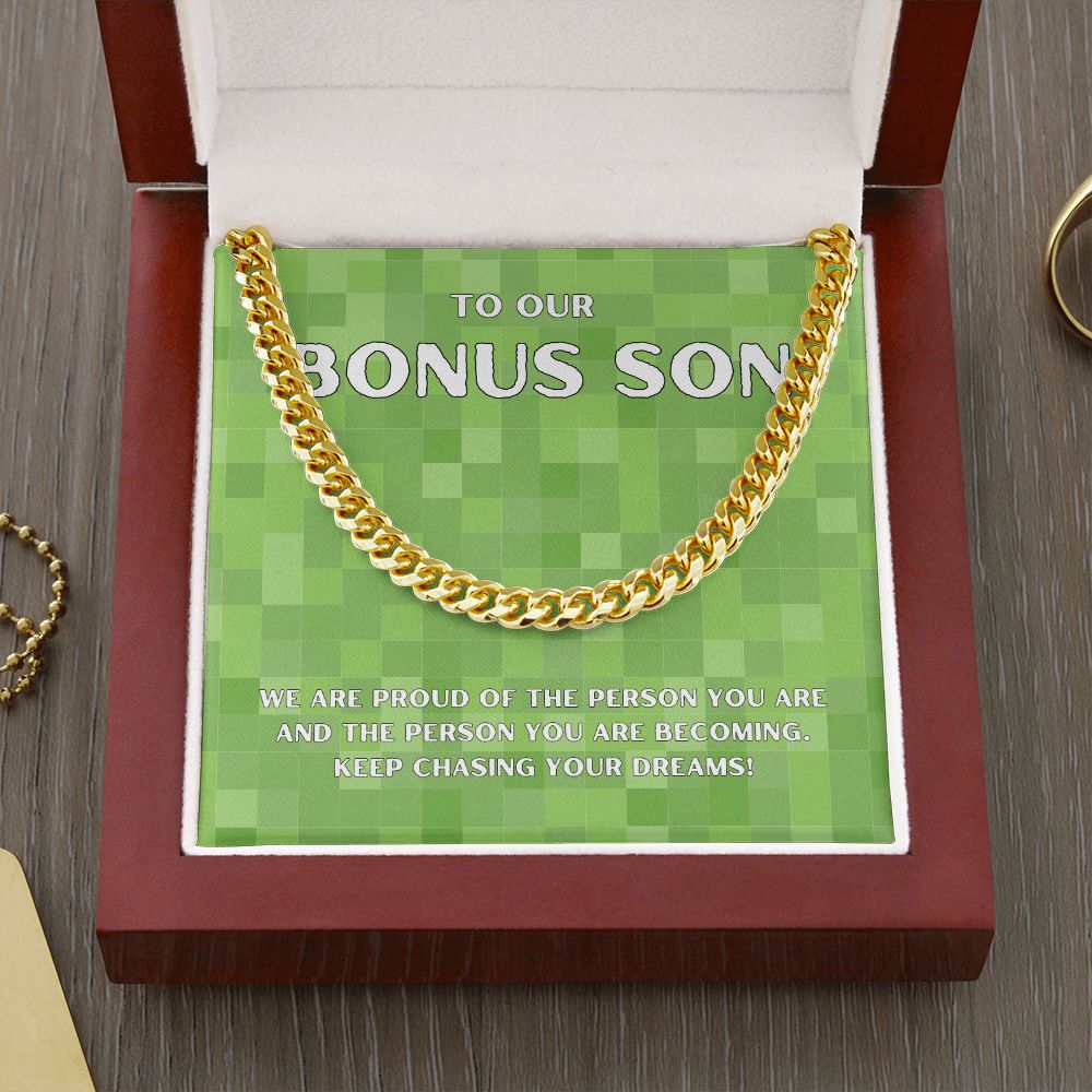 To Our Bonus Son | We are proud of the person you are - Cuban Link Chain