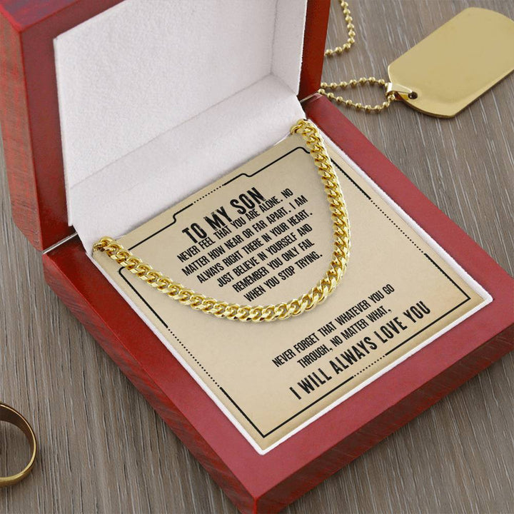 To My Son | I will always love you - Cuban Link Chain