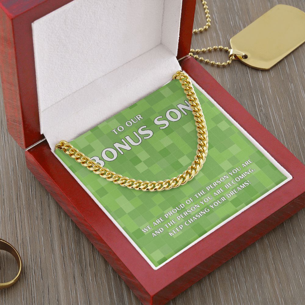 To Our Bonus Son | We are proud of the person you are - Cuban Link Chain