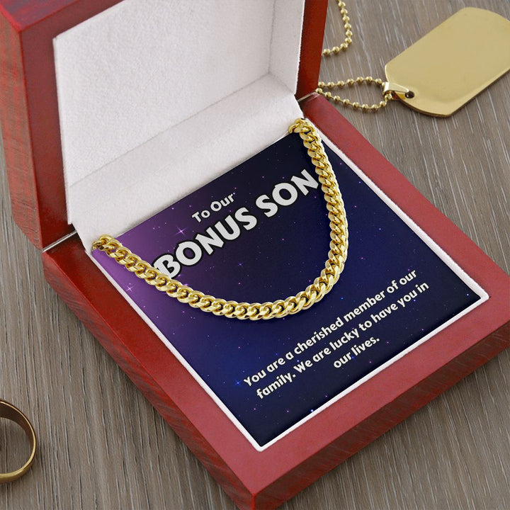 To Our Bonus Son | You are a cherished member of our family - Cuban Link Chain