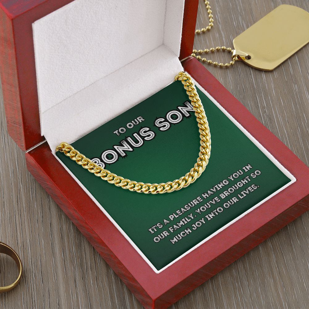 To Our Bonus Son | You've brought so much joy into our lives - Cuban Link Chain