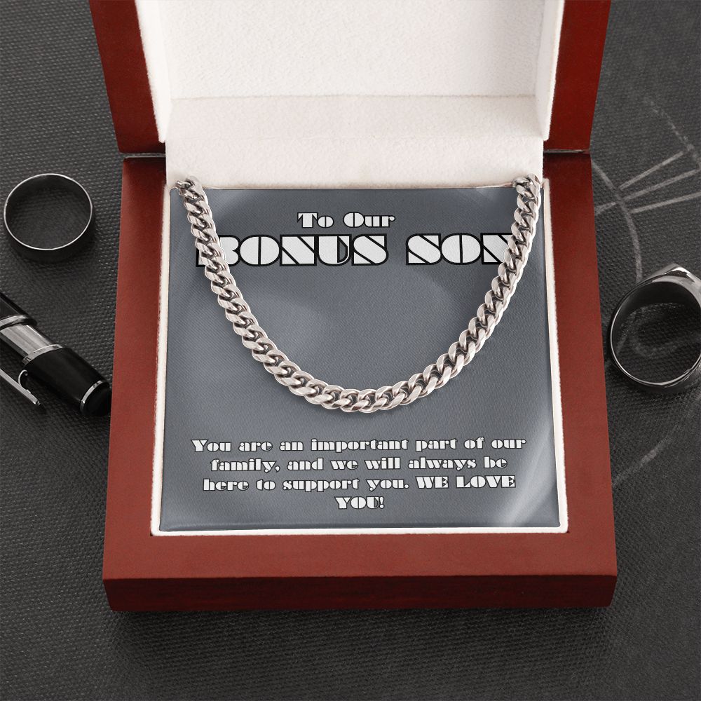 To Our Bonus Son | You are an important part of our Family - Cuban Link Chain