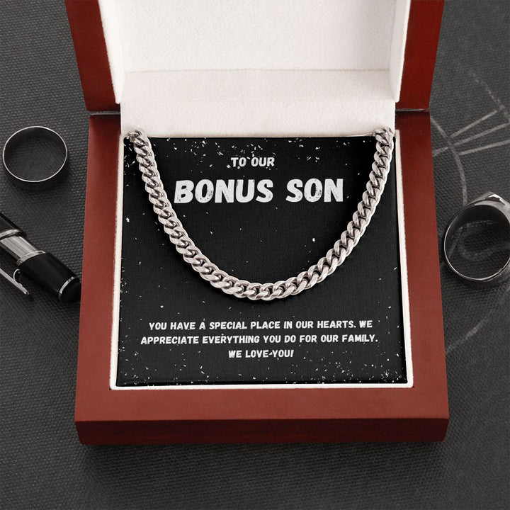 To Our Bonus Son | You have a special place in our Hearts - Cuban Link Chain