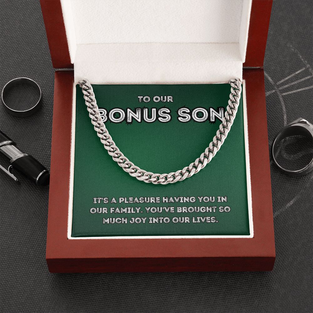 To Our Bonus Son | You've brought so much joy into our lives - Cuban Link Chain