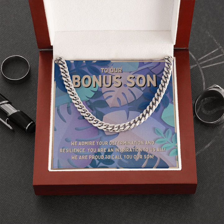 To Our Bonus Son | We admire your determination and resilience - Cuban Link Chain