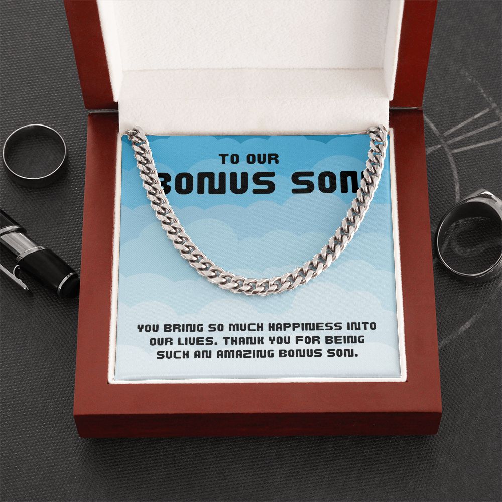 To Our Bonus Son | You bring so much happiness into our lives - Cuban Link Chain