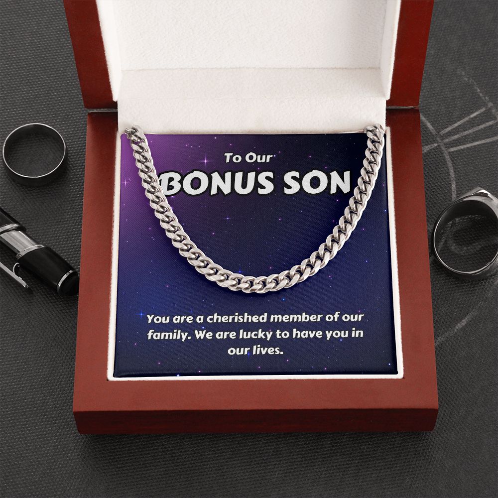 To Our Bonus Son | You are a cherished member of our family - Cuban Link Chain