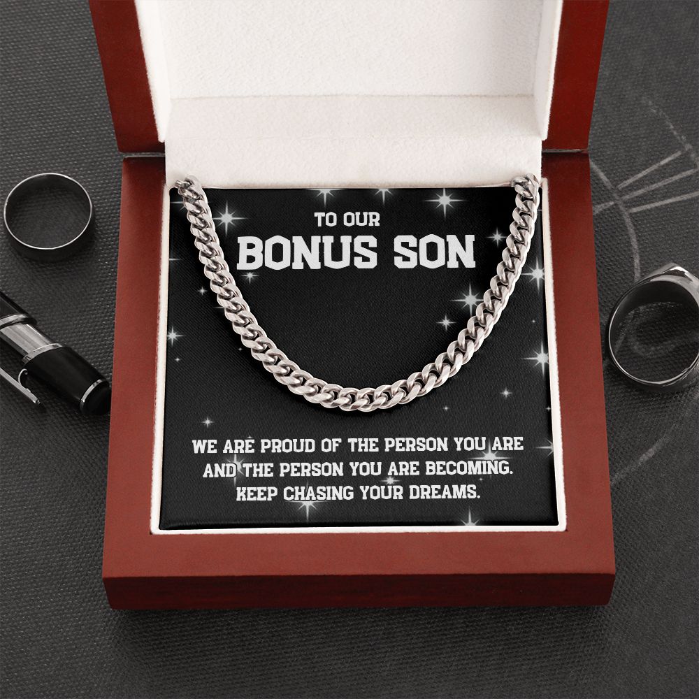 To Our Bonus Son | Keep chasing your dreams - Cuban Link Chain