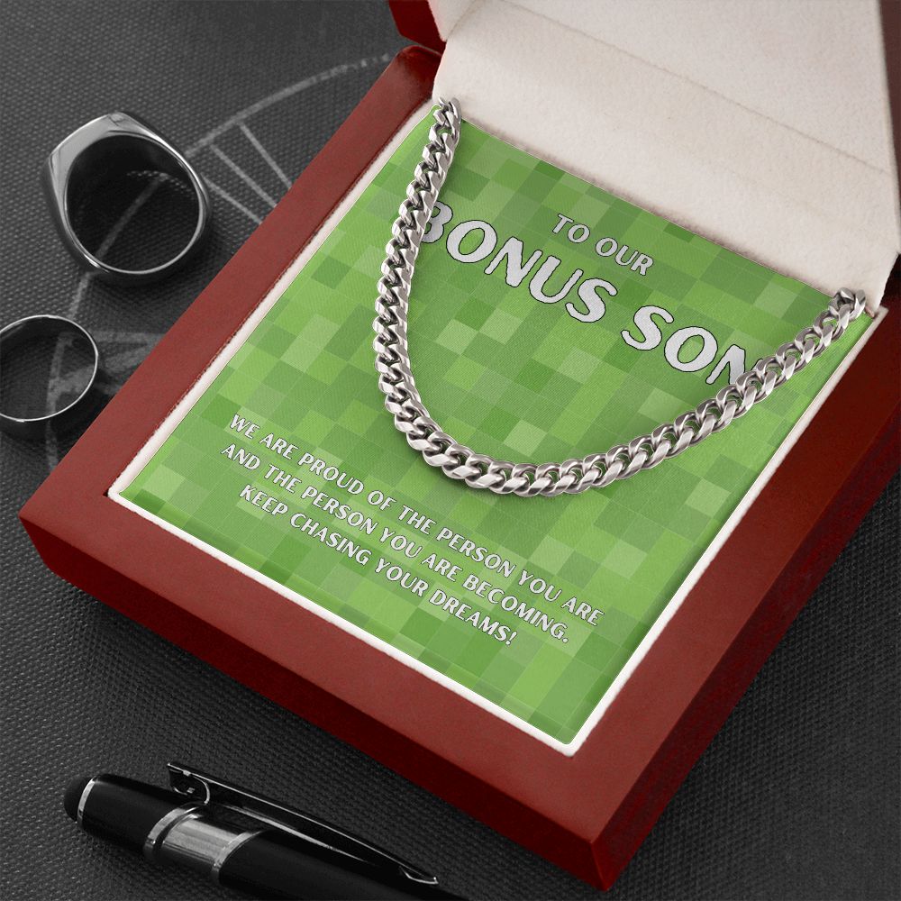 To Our Bonus Son | We are proud of the person you are - Cuban Link Chain