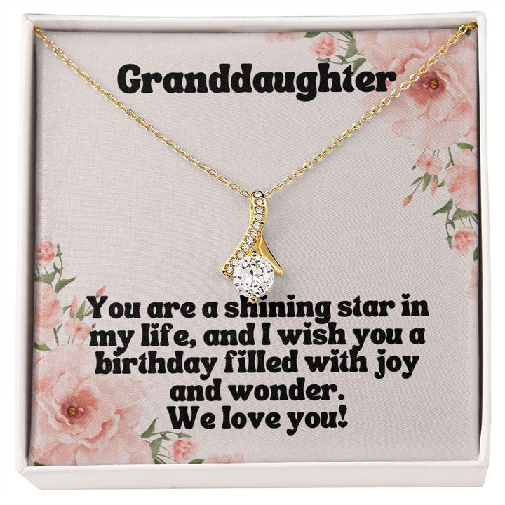 Granddaughter | You are a shining star in my life, and I wish you a birthday filled with joy and wonder - Alluring Beauty Necklace