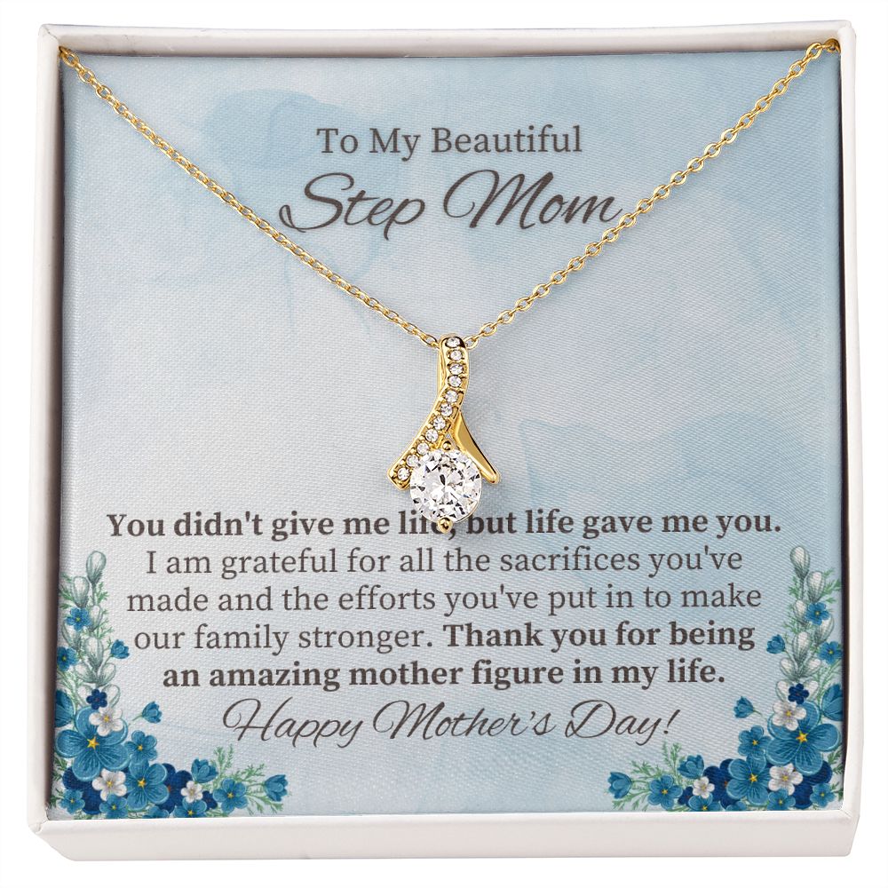 To My Beautiful Step Mom | Thank you for being an amazing Mother figure in My Life - Alluring Beauty Necklace