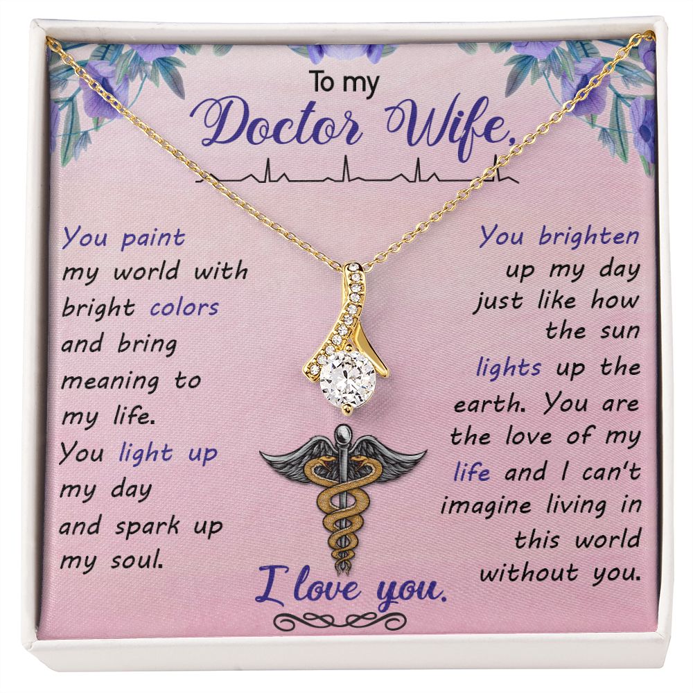 To My Doctor Wife | You brighten up my day just like how the sun lights up the earth. - Alluring Beauty Necklace