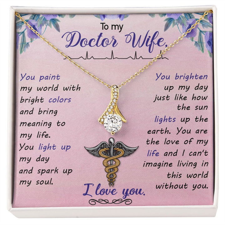 To My Doctor Wife | You brighten up my day just like how the sun lights up the earth. - Alluring Beauty Necklace