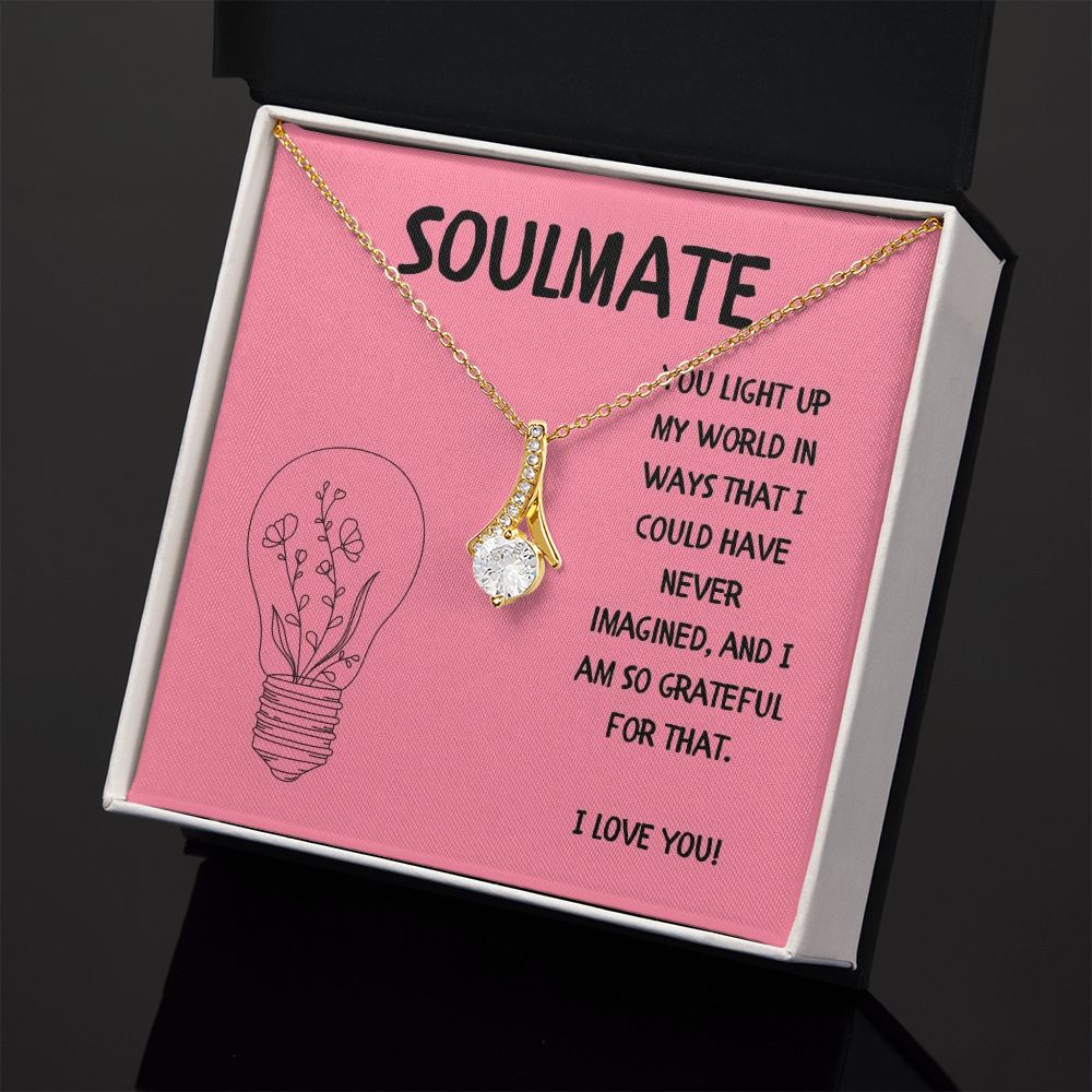 Soulmate | You light up my world in ways that I could have never imagined - Alluring Beauty Necklace