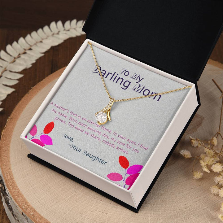 To My Darling Mom | A Mother's love is an eternal flame - Alluring Beauty Necklace