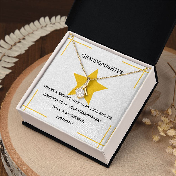 Granddaughter | You're a shining star in my life, and I'm honored to be your grandparent. Have a wonderful birthday! - Alluring Beauty Necklace