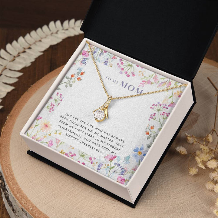 To My Mom | You are the one who has always been there for me - Alluring Beauty Necklace