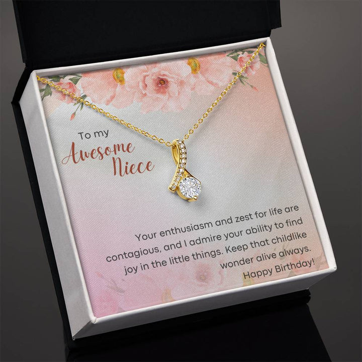 To my Awesome Niece | Your enthusiasm and zest for life are contagious, and I admire your ability to find joy in the little things - Alluring Beauty Necklace