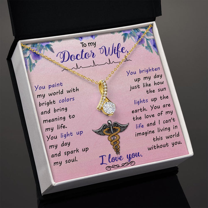 To My Doctor Wife | You brighten up my day just like how the sun lights up the earth. - Alluring Beauty Necklace