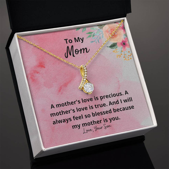 To My Mom | A mother's love is  precious, A mother's love is true - Alluring Beauty Necklace