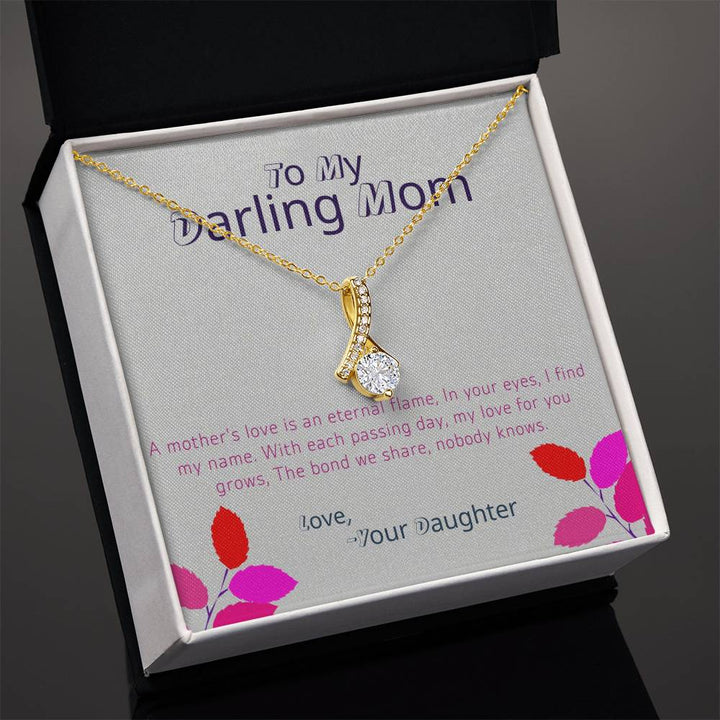 To My Darling Mom | A Mother's love is an eternal flame - Alluring Beauty Necklace