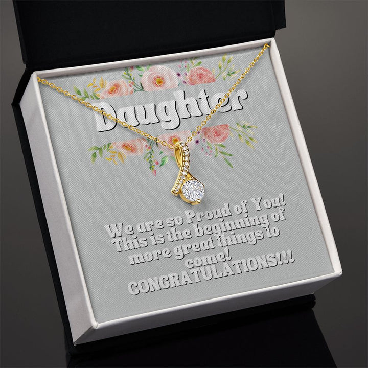 Daughter | This is the beginning of more great things to come! Congratulations! - Alluring Beauty Necklace