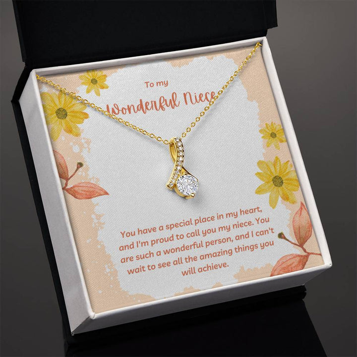 To My Wonderful Niece | You have a special place in my heart, and I'm proud to call you my niece - Alluring Beauty Necklace