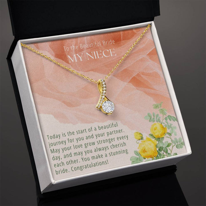 To the Beautiful Bride My Niece | Today is the start of a beautiful journey for you and your partner - Alluring Beauty Necklace