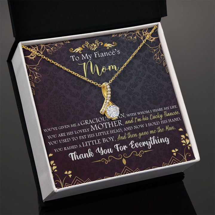 To My Fiancé's Mom | You've given me a Gracious Man, with whom I share my Life - Alluring Beauty Necklace