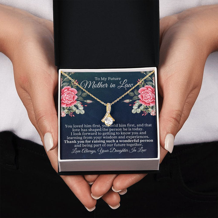 To My Future Mother-in-Law | Thank you for raising such a wonderful person - Alluring Beauty Necklace