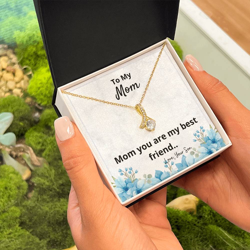 To My Mom | Mom you are my best friend - Alluring Beauty Necklace