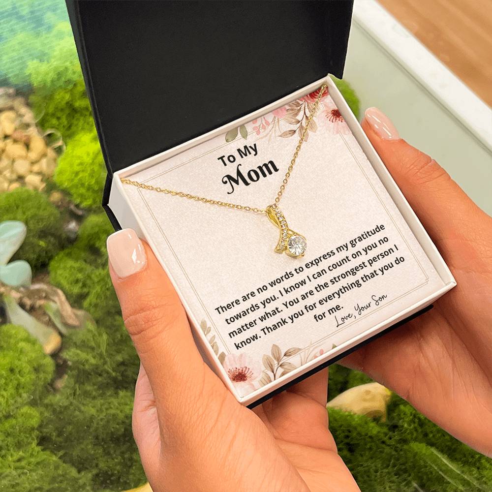 To My Mom | There are no words to express my gratitude towards you - Alluring Beauty Necklace