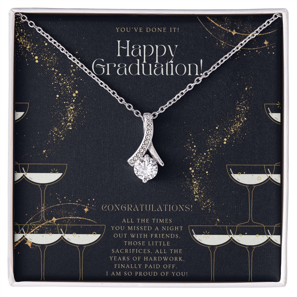 You've Done It! Happy Graduation | I am so proud of you! - Alluring Beauty Necklace