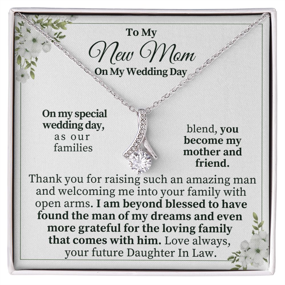 To My New Mom on My Wedding Day | I am beyond blessed - Alluring Beauty Necklace