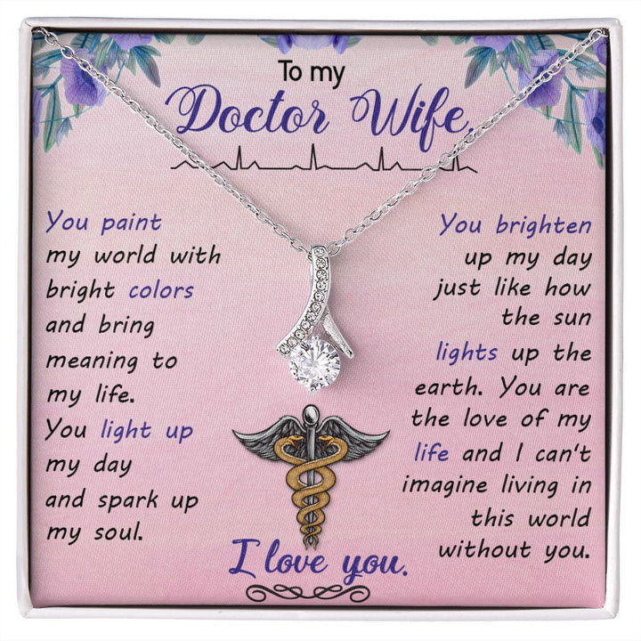 To My Doctor Wife | You brighten up my day just like how the sun lights up the earth. - Alluring Beauty Necklace