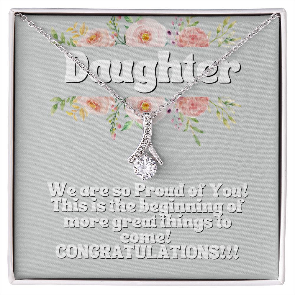 Daughter | This is the beginning of more great things to come! Congratulations! - Alluring Beauty Necklace