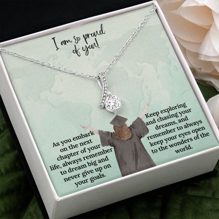 I am so proud of You! | Keep exploring and chasing your dreams, and remember to always keep your eyes open to the wonders of the world - Alluring Beauty Necklace