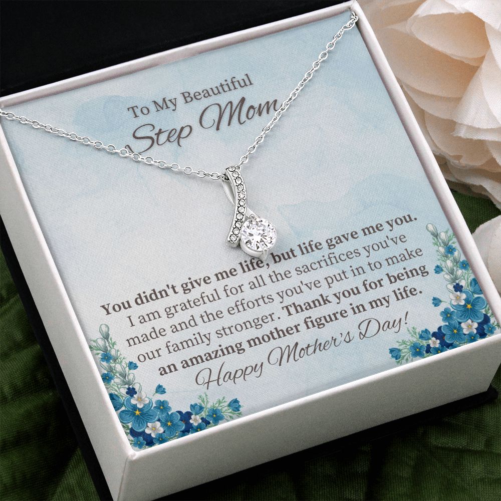 To My Beautiful Step Mom | Thank you for being an amazing Mother figure in My Life - Alluring Beauty Necklace